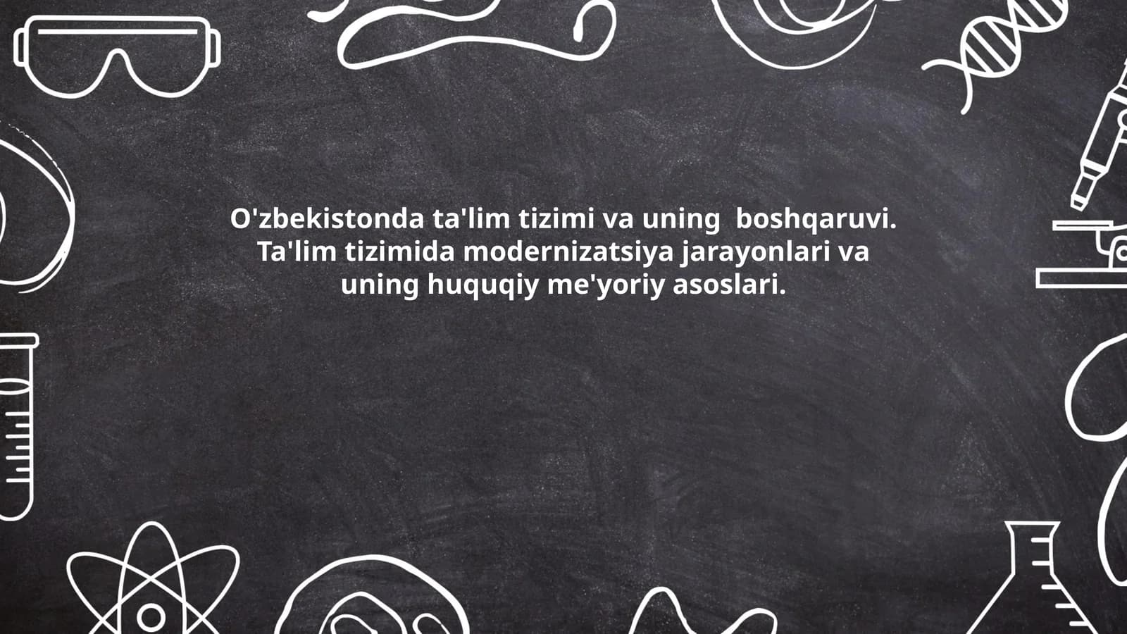 O'zbekistonda ta'lim tizimi va uning boshqaruvi