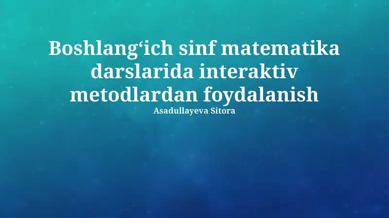 Interfaol Usullarni Qo‘llashning Afzalliklari