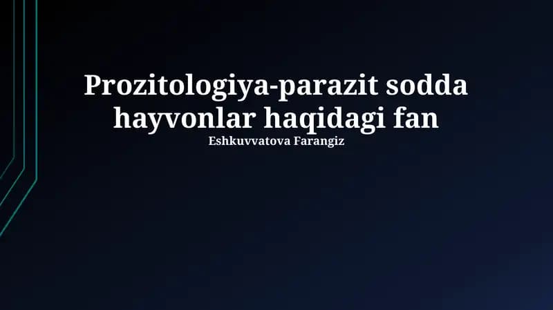 Prozitologiya-parazit sodda hayvonlar haqidagi fan