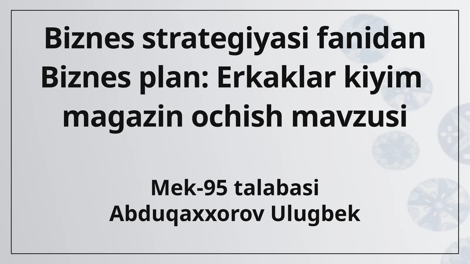 Biznes plan: Erkaklar kiyim magazin ochish