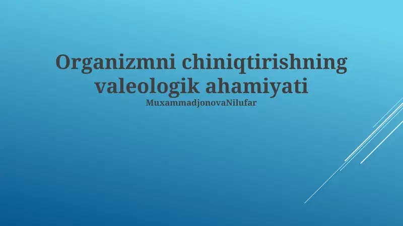 Organizmni chiniqtirishning valeologik ahamiyati