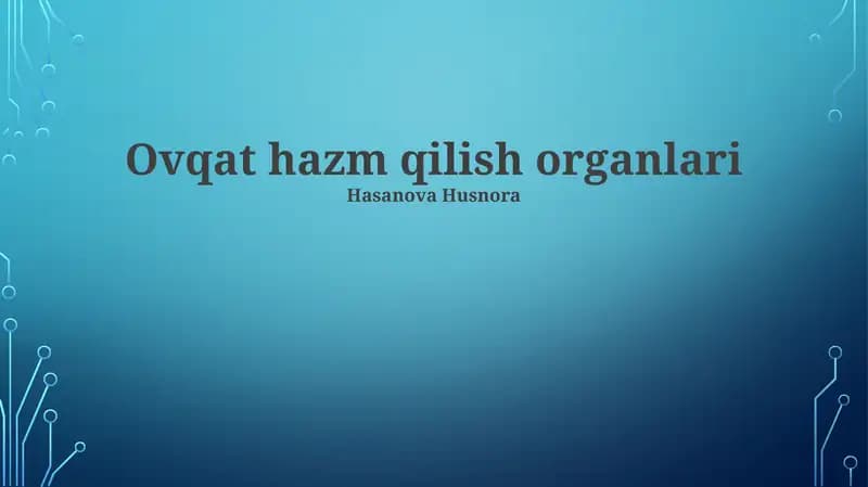 Ovqat hazm qilish organlari