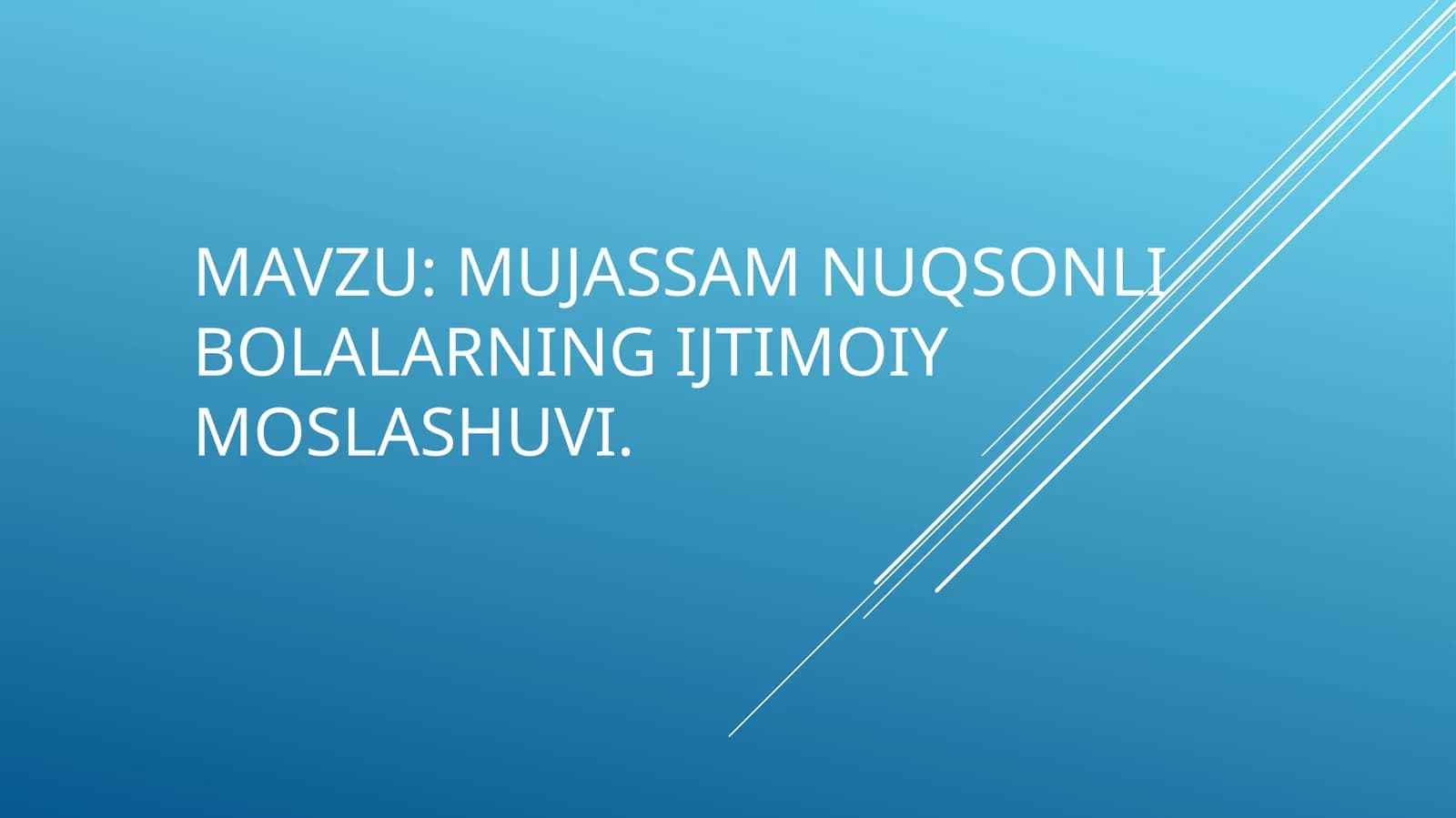 Mujassam nuqsonli bolalarning ijtimoiy moslashuvi