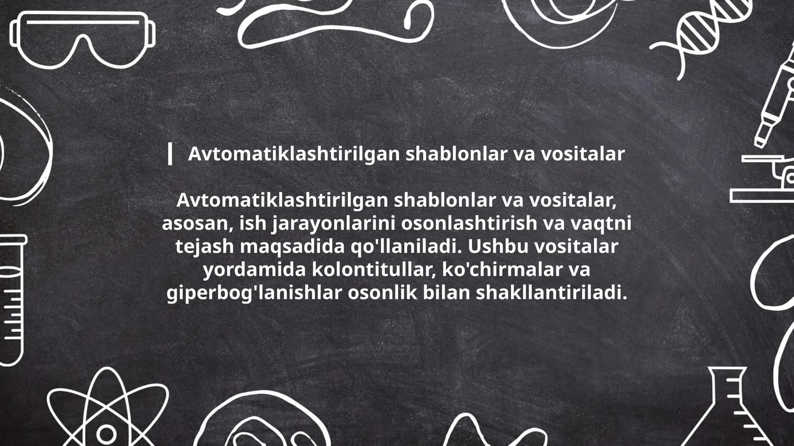 Avtomatiklashtirilgan shablonlar va vositalar