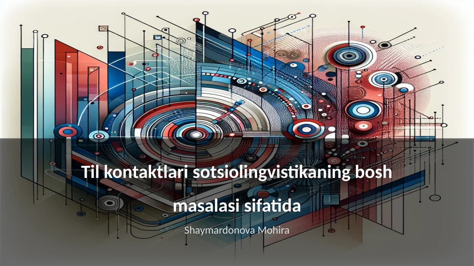 Til kontaktlari sotsiolingvistikaning bosh masalasi sifatida