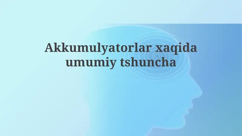 Batareyalar: Tarix, Turlari va Ishlash Prinsipi