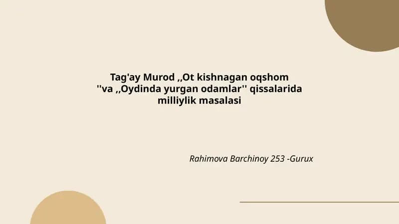 "Ot kishnagan oqshom" va "Oydinda yurgan odamlar" qissalarida milliylik masalasi