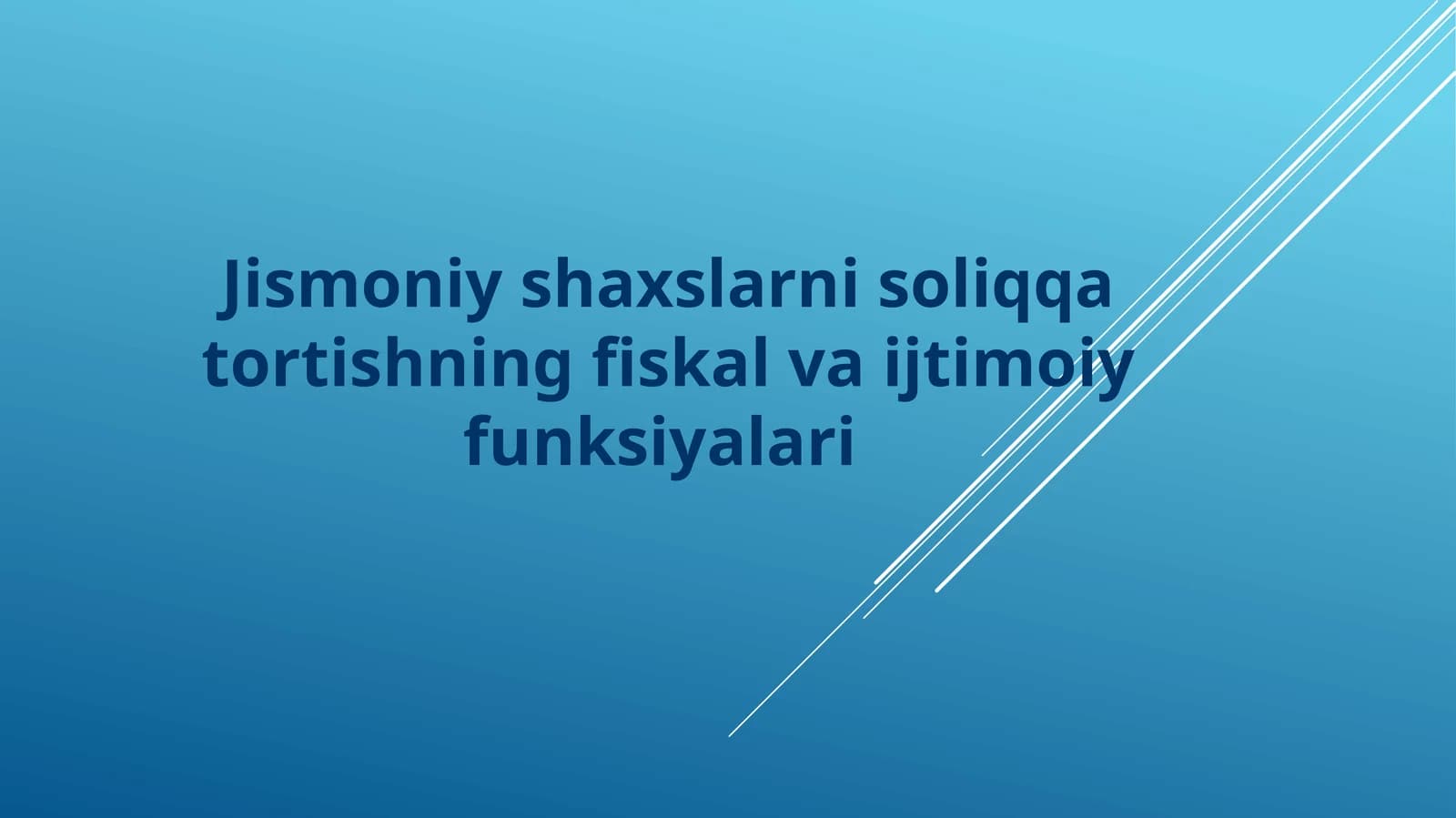 Jismoniy shaxslarni soliqqa tortishning ﬁskal va ijtimoiy funksiyalari