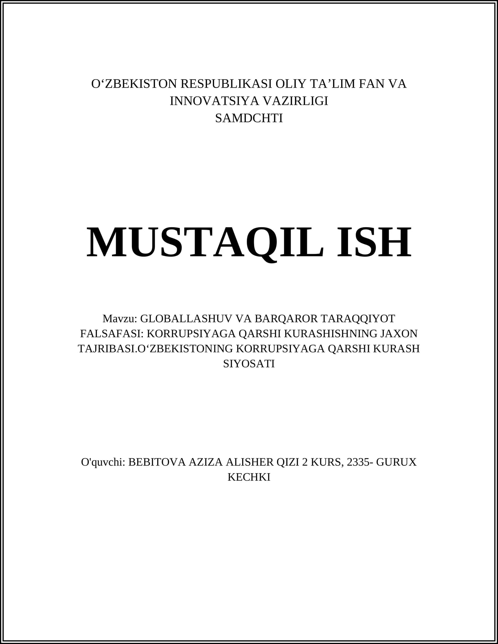 GLOBALLASHUV VA BARQAROR TARAQQIYOT FALSAFASI: KORRUPSIYAGA QARSHI KURASHISHNING JAXON TAJRIBASI.OʻZBEKISTONING KORRUPSIYAGA QARSHI KURASH SIYOSATI