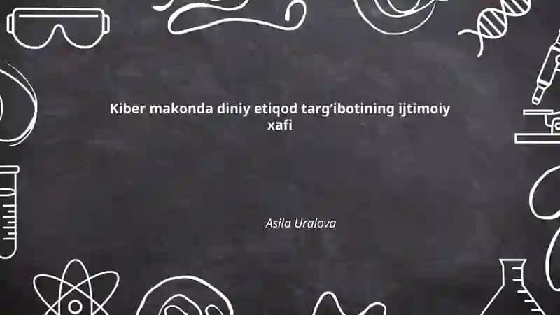 Kiber makonda diniy etiqod targʻibotining ijtimoiy xafi