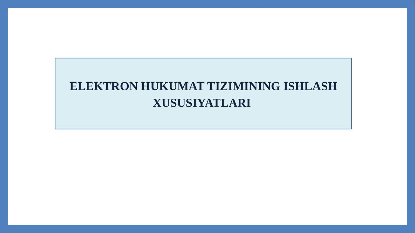 Elektronhukumat tizimining ishlash xususiyatlari