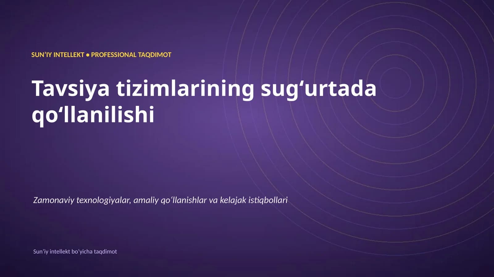 SUNʼIY INTELLEKT • PROFESSIONAL TAQDIMOT