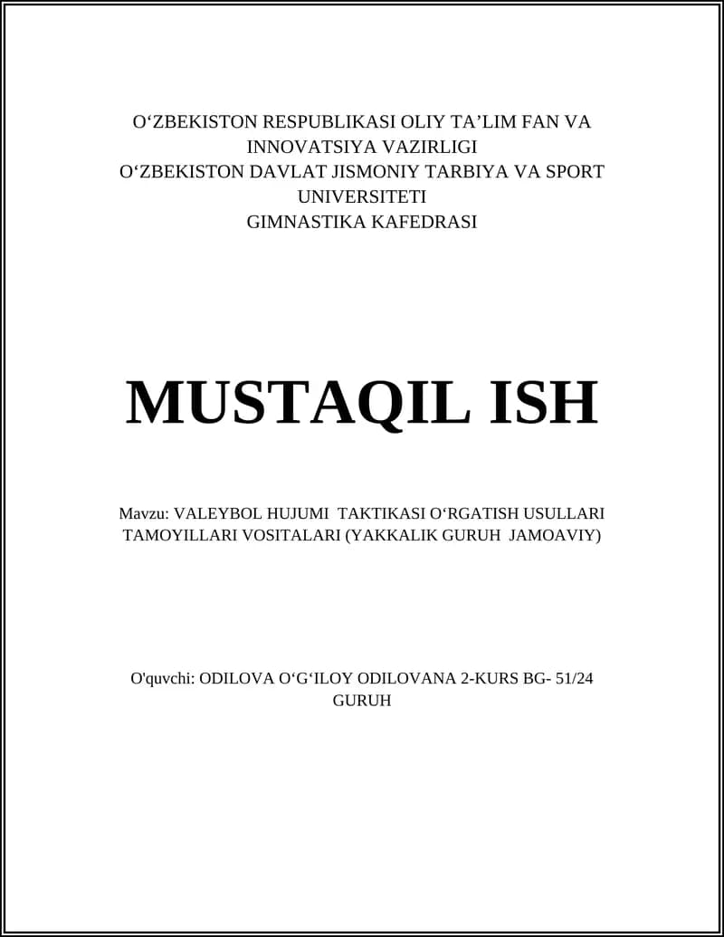 VALEYBOL HUJUMI TAKTIKASI OʻRGATISH USULLARI TAMOYILLARI VOSITALARI (YAKKALIK GURUH JAMOAVIY)