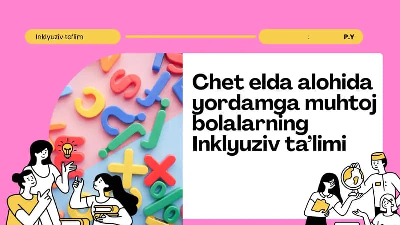 Chet elda alohida yordamga muhtoj bolalarning Inklyuziv ta’limi