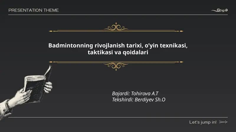 Badmintonning rivojlanish tarixi, o’yin texnikasi, taktikasi va qoidalari