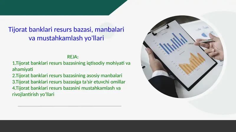 Tijorat banklari resurs bazasi, manbalari va mustahkamlash yo'llari
