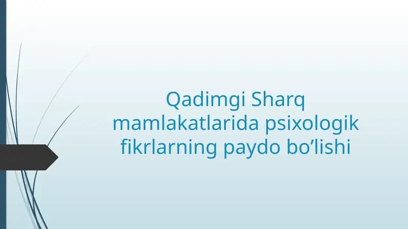 Qadimgi Sharq mamalakatlari psixologik fikrlarining paydo bo'lishi