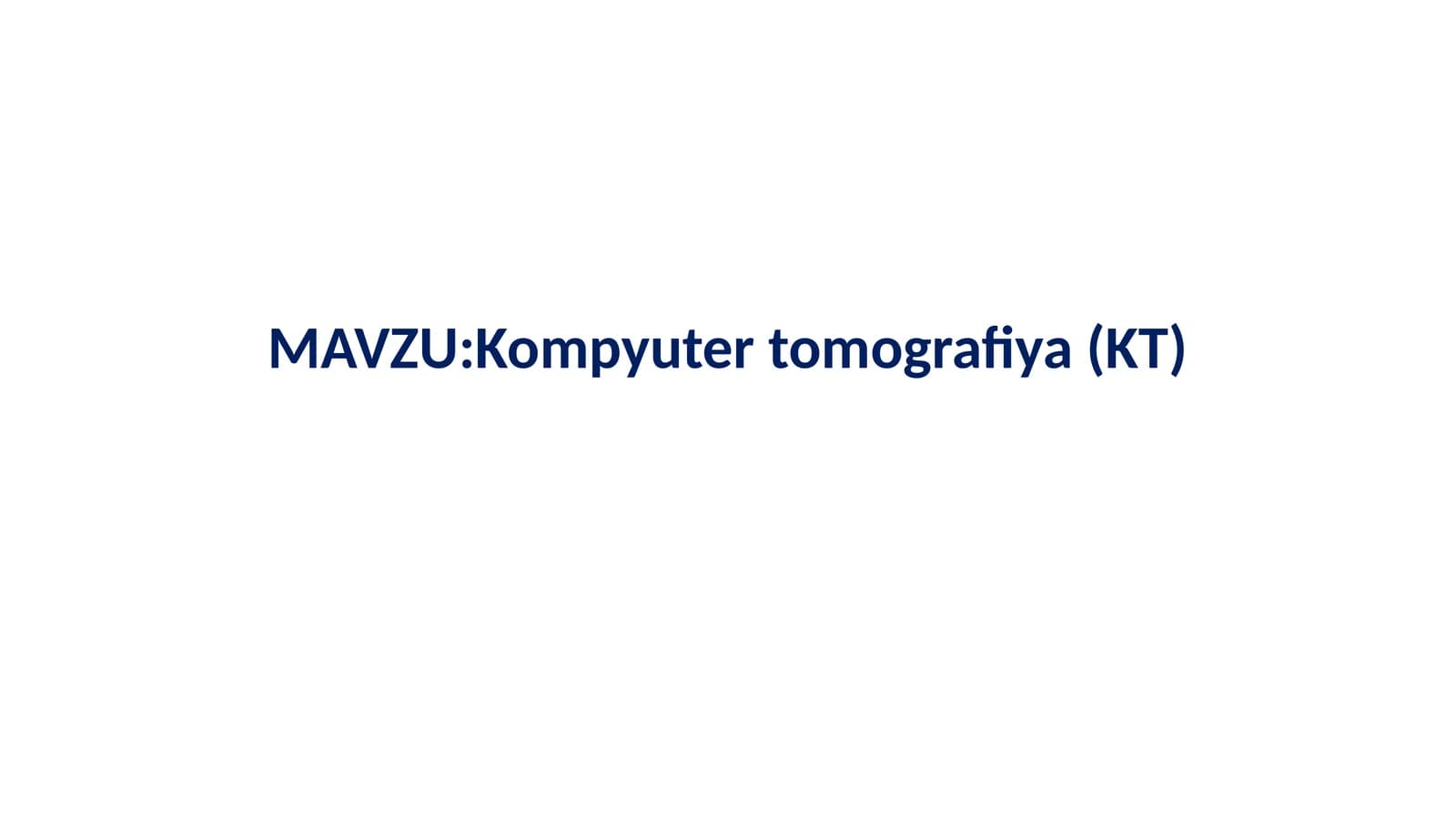 Kompyuter tomografiya(KT)