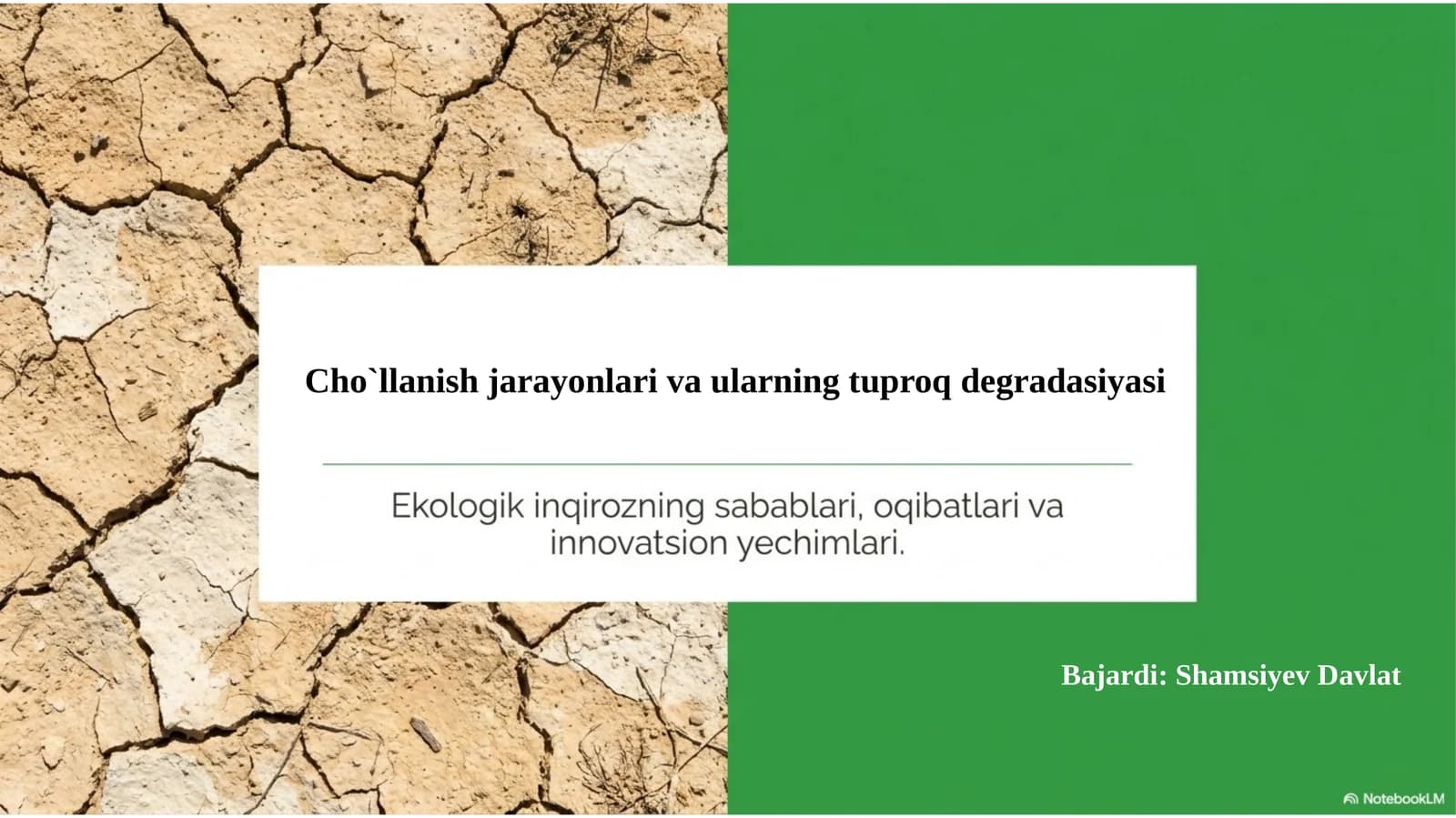 Cho`llanish jarayonlari va ularning tuproq degradasiyasi