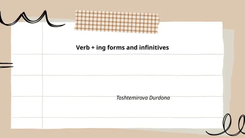 Verb + ing forms and infinitives