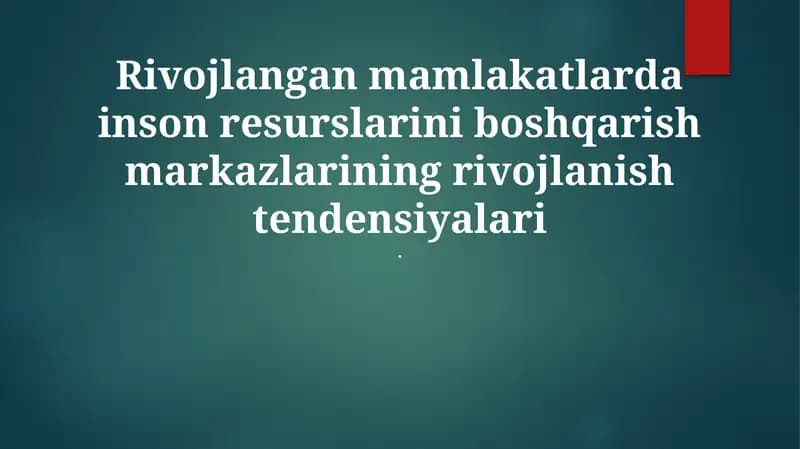 Inson resurslarini boshqarish markazlarining rivojlanish tendensiyalari