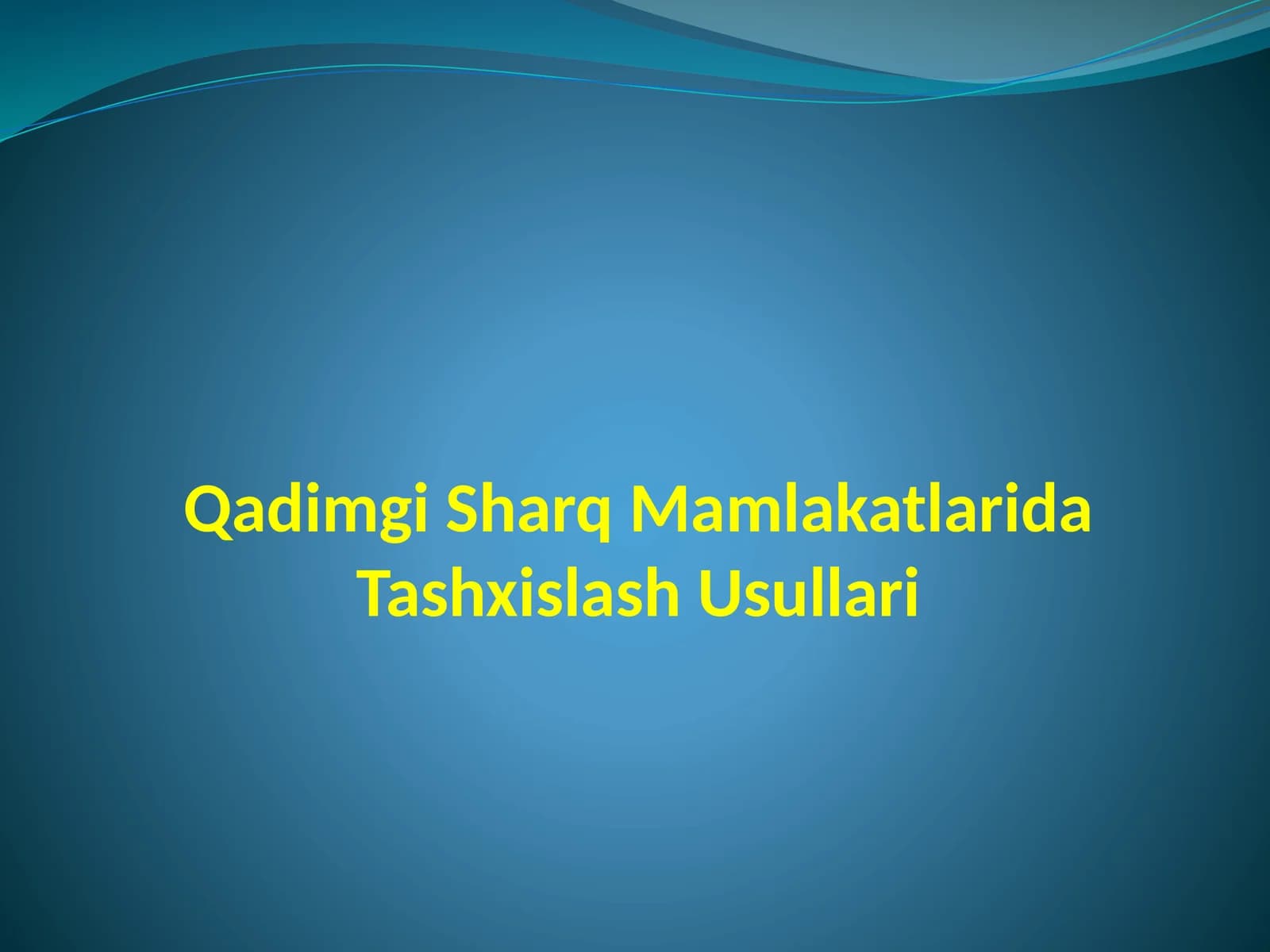 Qadimgi Sharq Mamlakatlarida Tashxislash Usullari