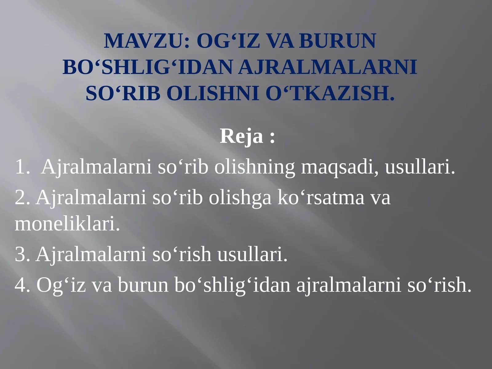 Og‘iz va burun bo‘shlig‘idan ajralmalarni so‘rib olishni o‘tkazish