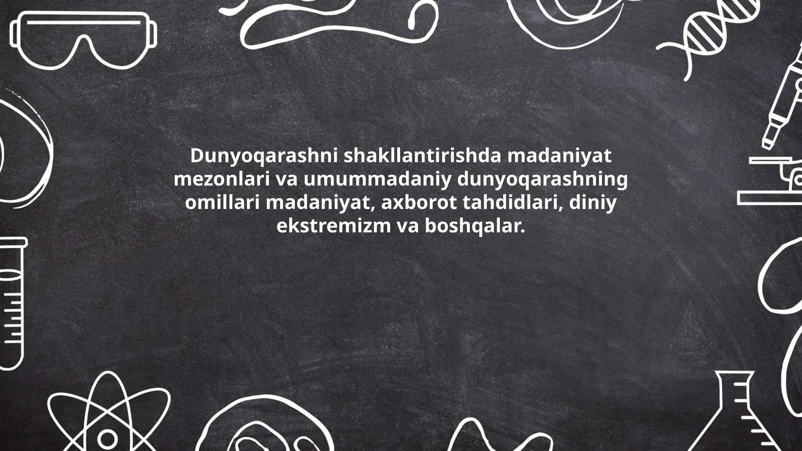 Dunyoqarashni shakllantirishda madaniyat mezonlari va umummadaniy dunyoqarashning omillari