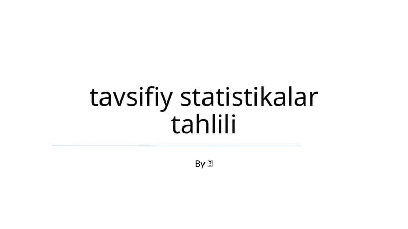 Tavsifiy statistikalar tahlili