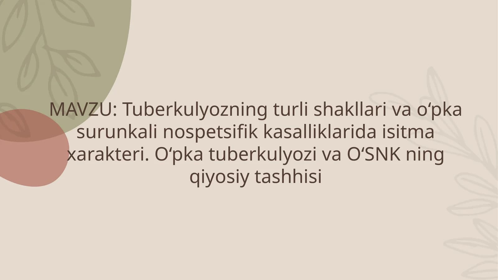 Tuberkulyozning turlishakllari vao‘pka surunkalinospetsifikkasalliklari