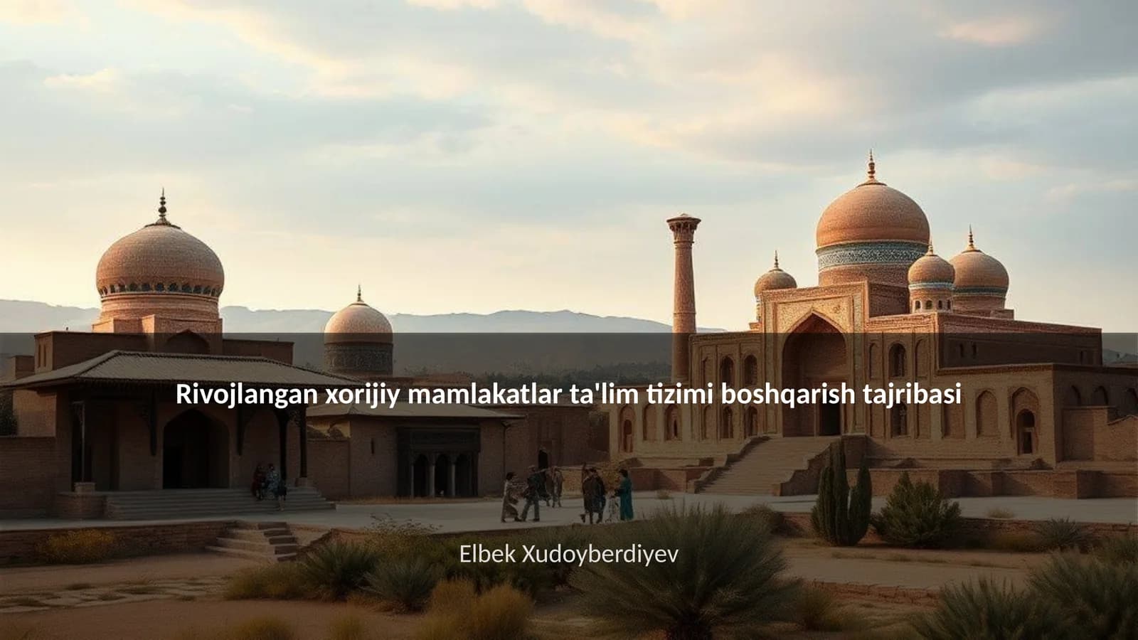 Rivojlangan xorijiy mamlakatlar ta'lim tizimi boshqarish tajribasi