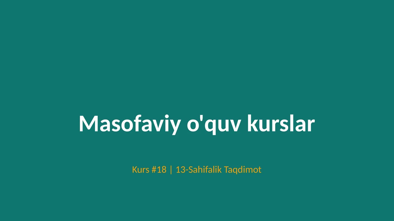 Masofaviy o'quv kurslar