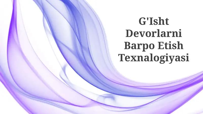 G'Isht Devorlarni Barpo Etish Texnalogiyasi