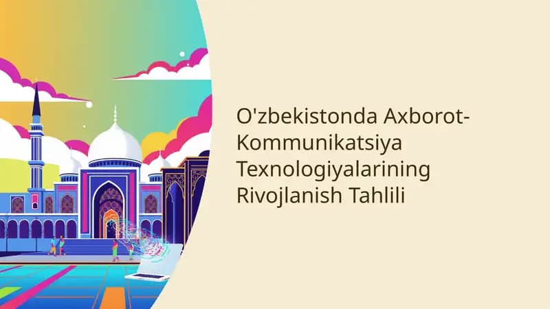 O'zbekistonda Axborot-Kommunikatsiya Texnologiyalarining Rivojlanish Tahlili