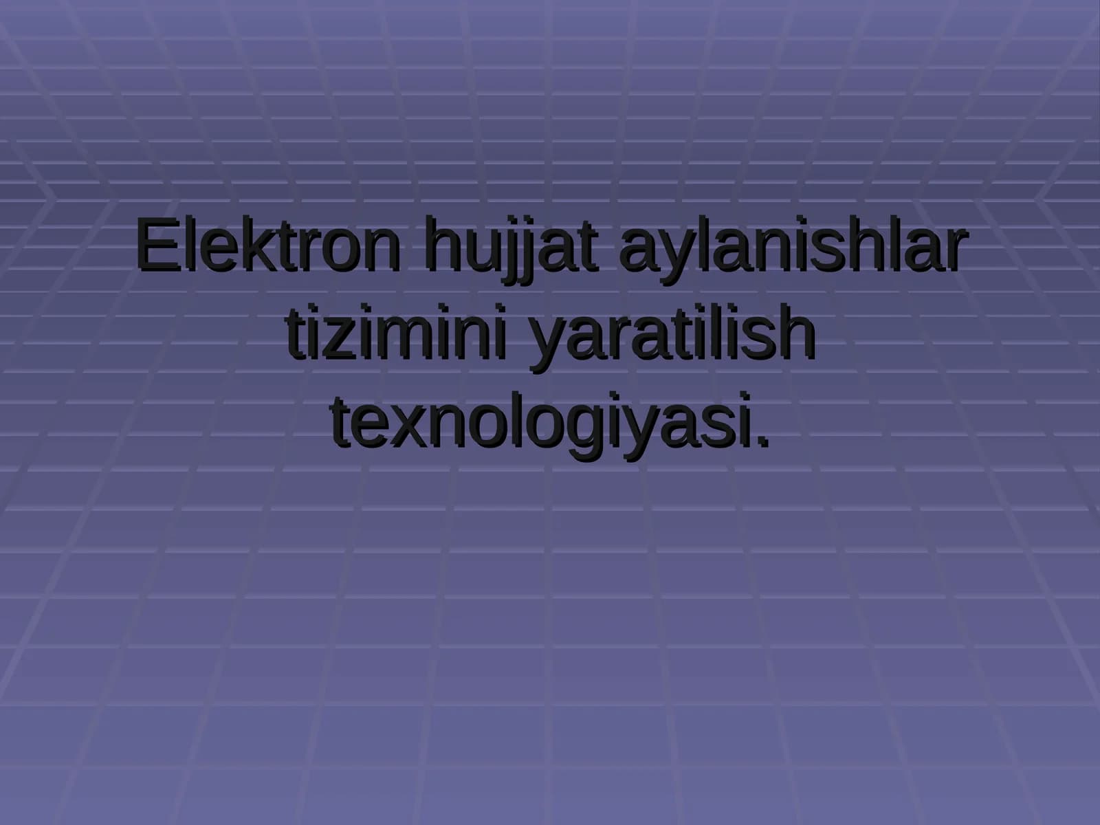 Elektron hujjat aylanishlar tizimini yaratilish texnologiyasi