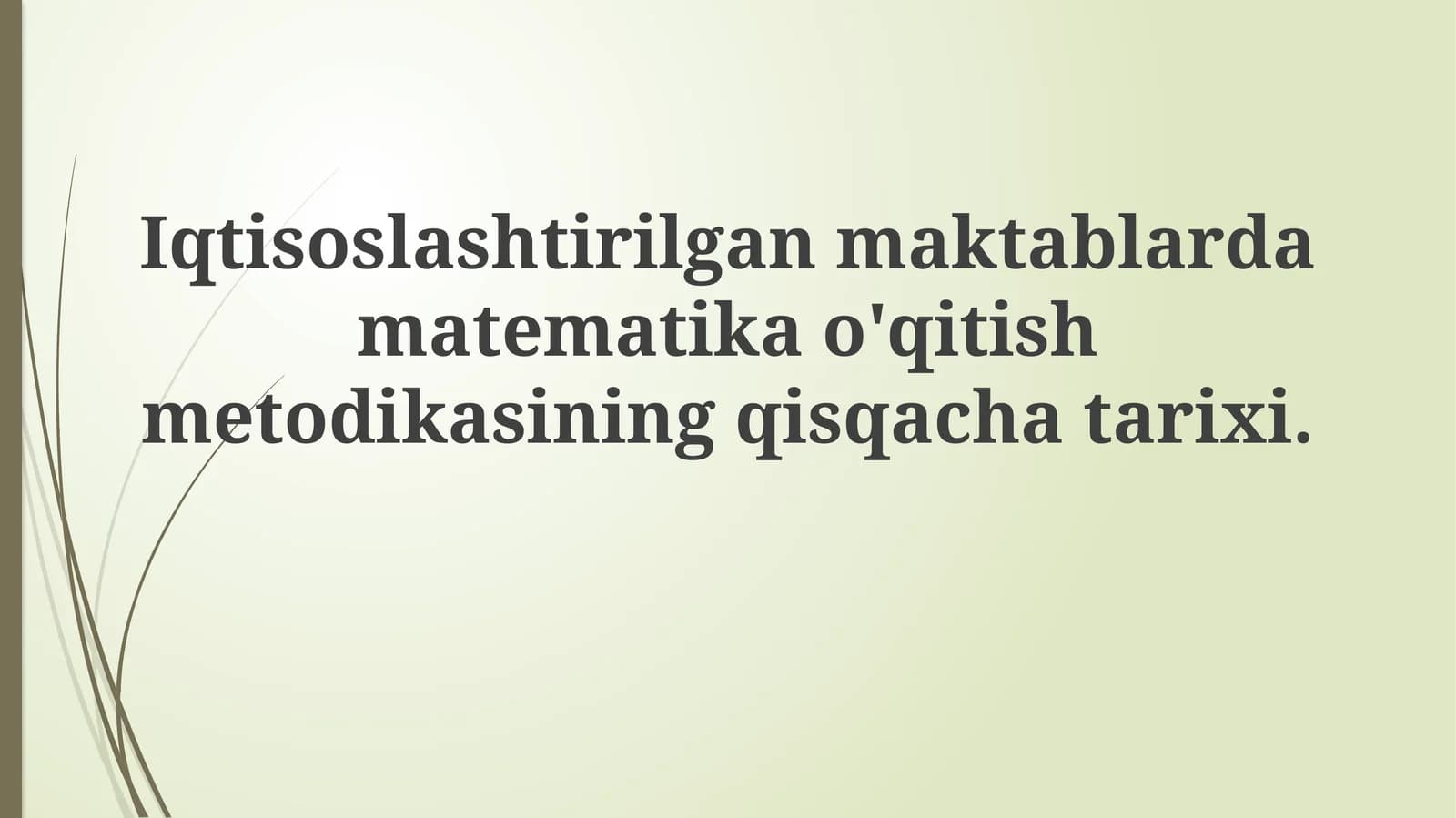 Ixtisoslashtirilgan maktablarda matematika o'qitish metodikasi