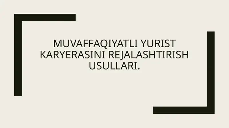 Muvaffaqiyatli yurist karyerasini rejalaştirish usullari