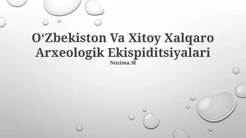 O‘Zbekiston Va Xitoy Xalqaro Arxeologik Ekispiditsiyalari