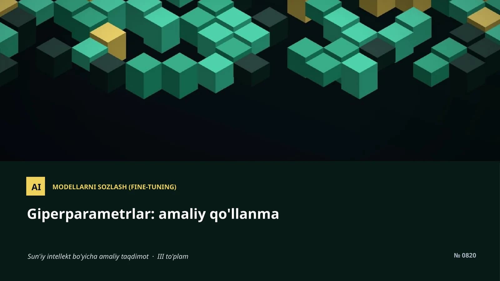 MODELLARNI SOZLASH (FINE-TUNING)