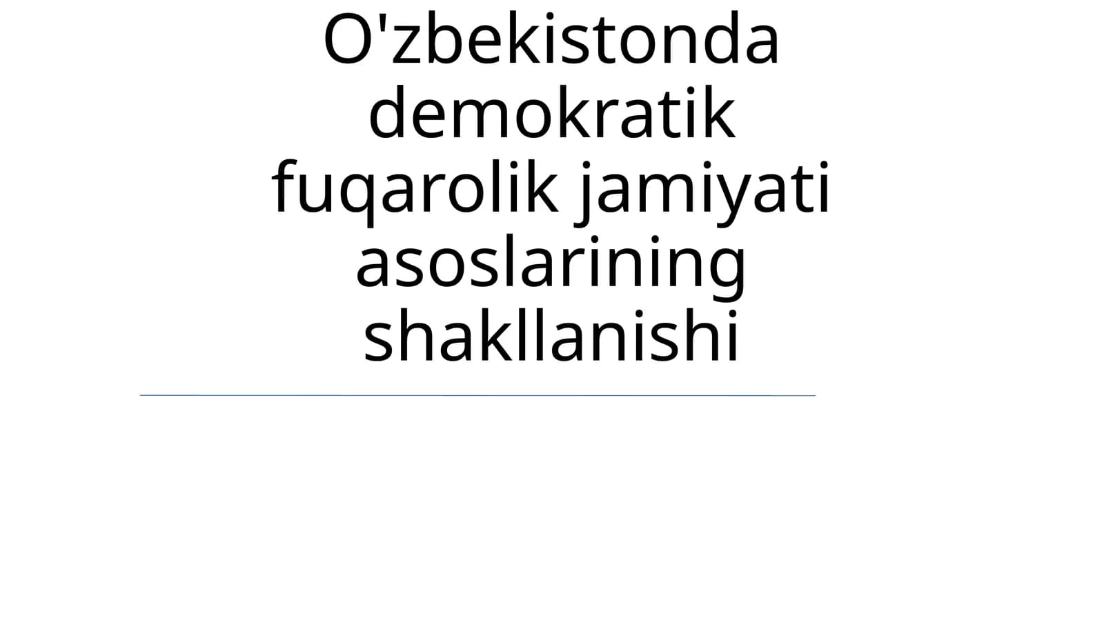 O'zbekistonda demokratik fuqarolik jamiyati asoslarining shakllanishi