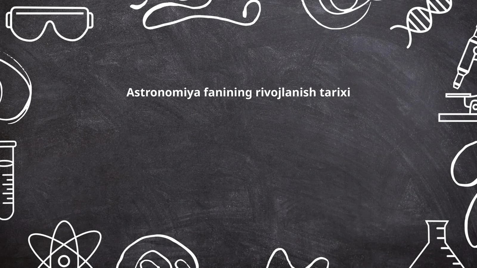 Astronomiya fanining rivojlanish tarixi
