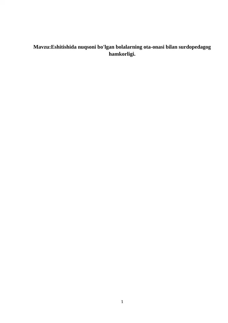 Eshitishida nuqsoni bo'lgan bolalarning ota-onasi bilan surdopedagog hamkorligi