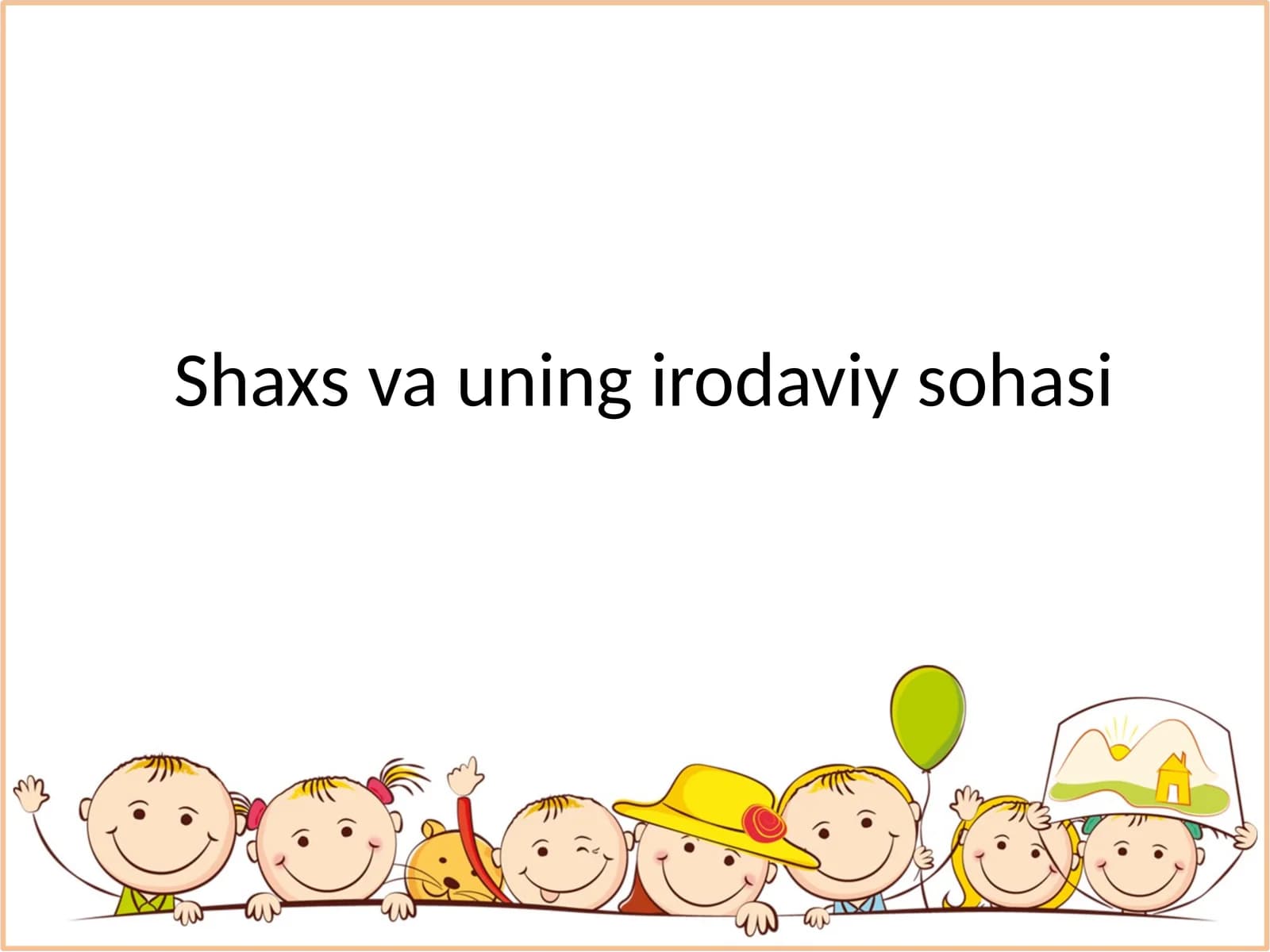 Shaxs va uning irodaviy sohasi