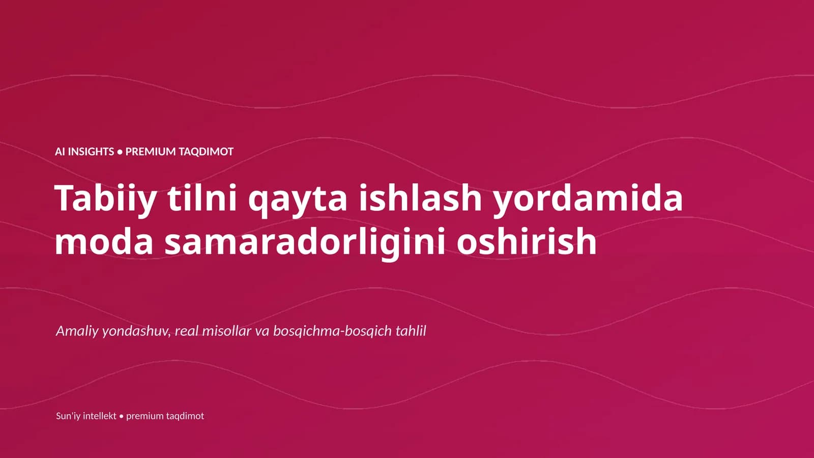 Tabiiy tilni qayta ishlash yordamida moda samaradorligini oshirish