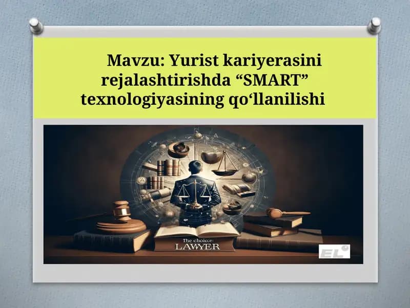 Yurist kariyerasini rejalashtirishda “SMART” texnologiyasining qo‘llanilishi