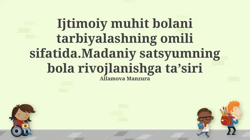 Ijtimoiy Muhit Bolani Tarbiyalashda Omil Sifatida