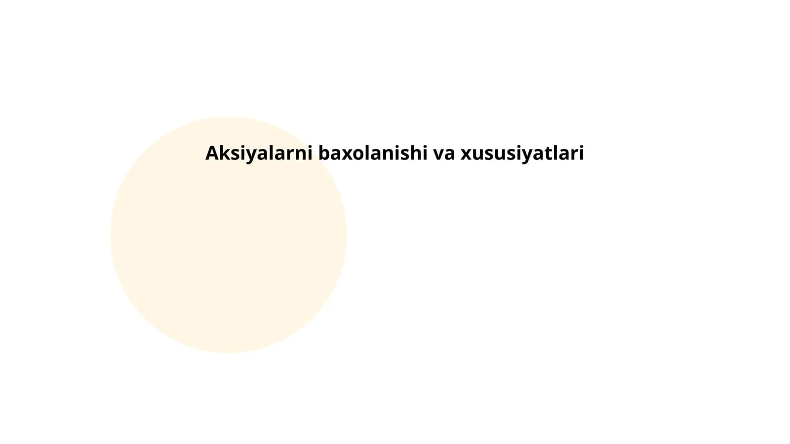 Aksiyalarni baxolanishi va xususiyatlari