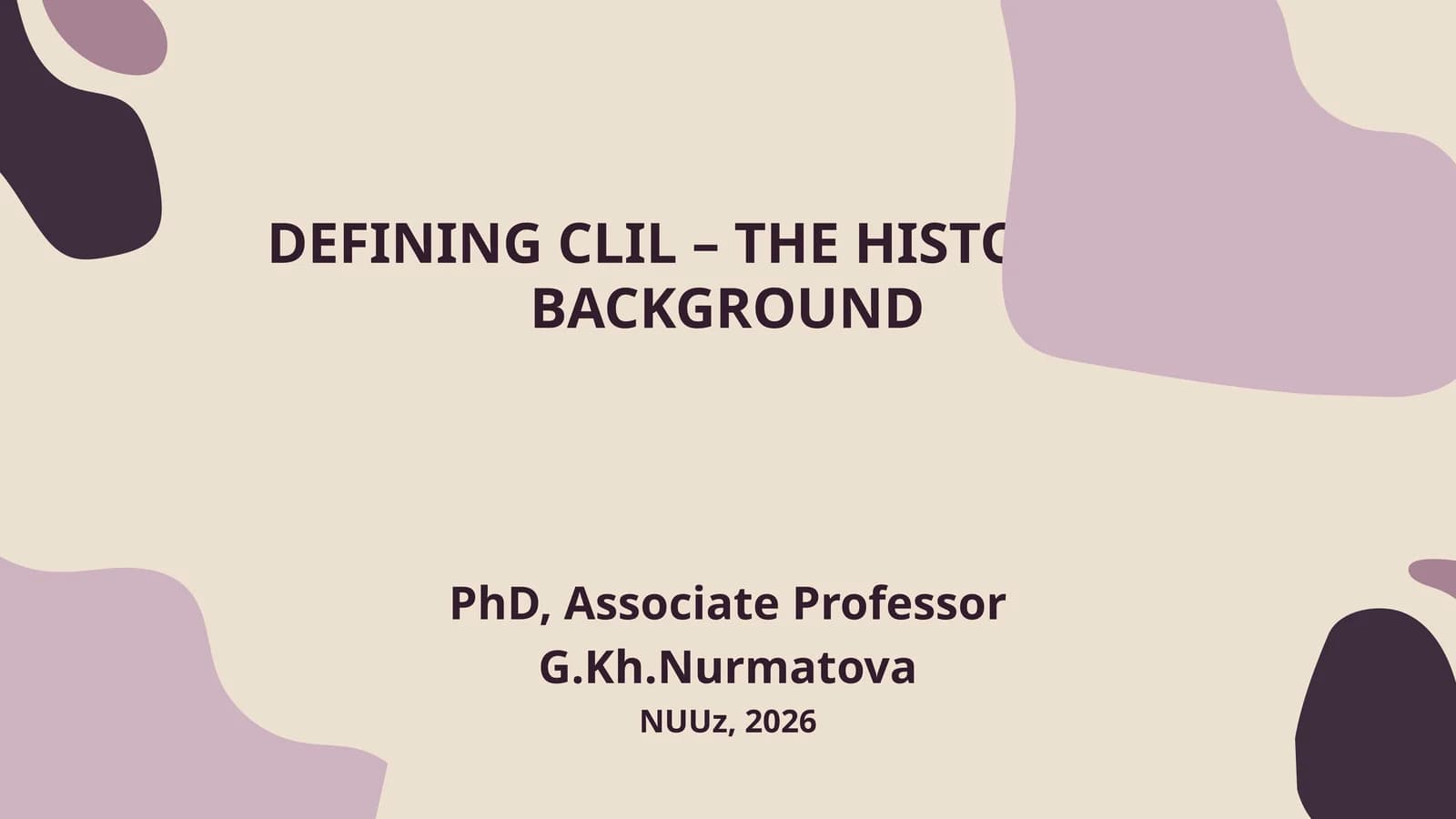 DEFINING CLIL – THE HISTORICAL BACKGROUND