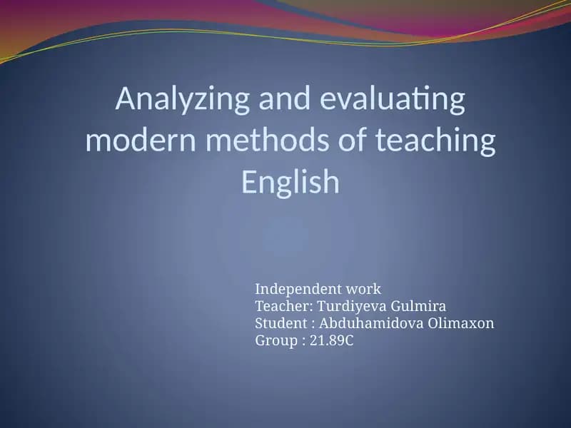 Analyzing and evaluating modern methods of teaching English