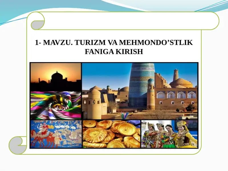 MAVZU.TURIZM VA MEHMONDO’STLIK FANIGA KIRISH